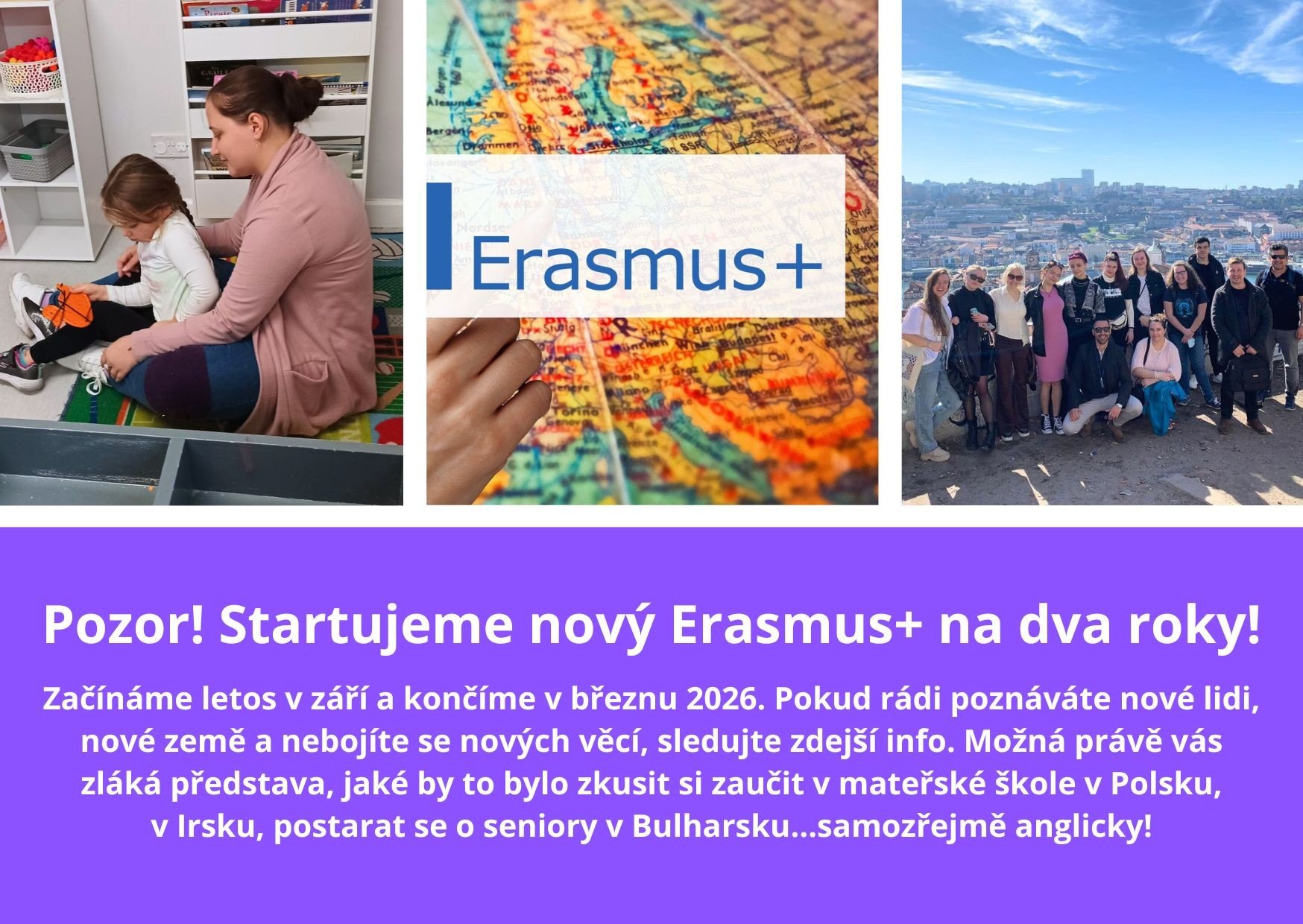 Pozor! Startujeme nový Erasmus+ na dva roky!
