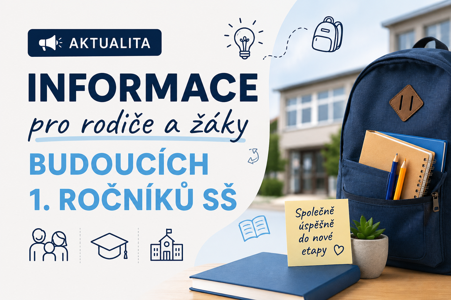 Informace pro rodiče a žáky budoucích 1. ročníků SŠ