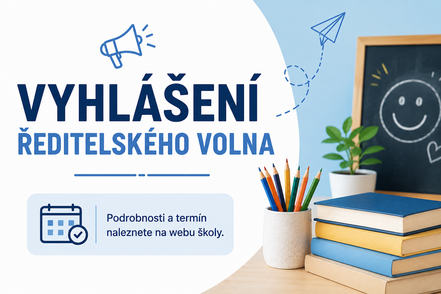 Oznámení o vyhlášení ředitelského volna